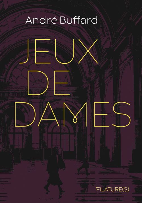Couverture ebook de Jeux de dames, de André Buffard