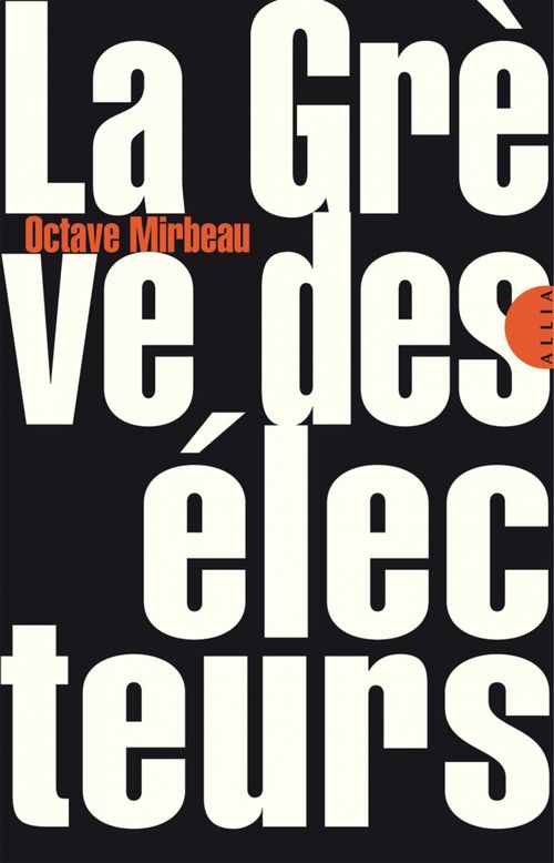 ebook cover of La Grève des électeurs, by Octave Mirbeau