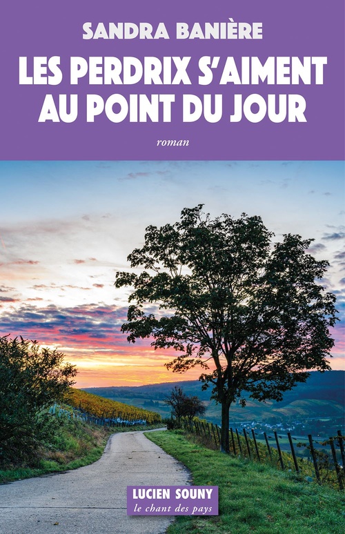 Couverture ebook de Les Perdrix s'aiment au point du jour, de Sandra Banière