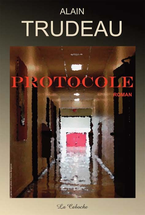 Couverture ebook de Protocole, de Alain Trudeau