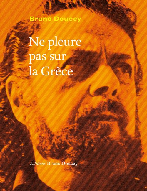 ebook cover of Ne pleure pas sur la Grèce, by Bruno Doucey