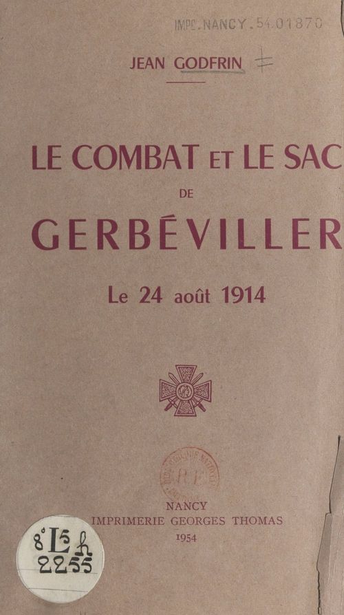 Couverture ebook de Le combat et le sac de Gerbéviller, le 24 août 1914, de Jean Godfrin