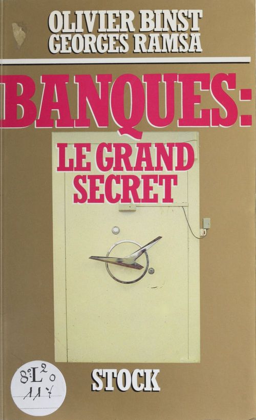 Couverture ebook de Banques : le grand secret, de Georges Ramsa, Olivier Binst
