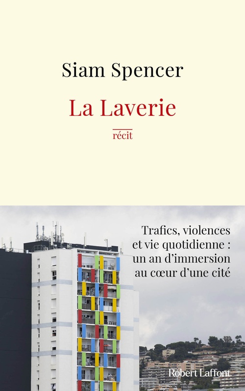 Couverture ebook de La Laverie - Trafics, violences et une vie quotidienne : un an d'immersion au coeur des cités, de Siam Spencer
