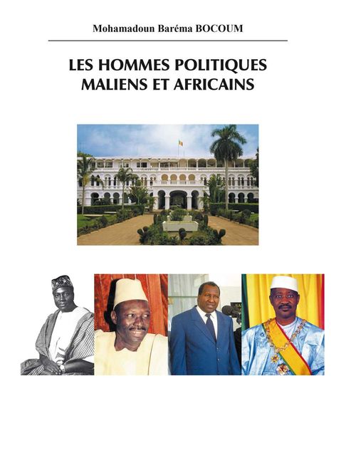 ebook cover of Les hommes politiques maliens et africains, by Mahamadoun baréma Bocoum