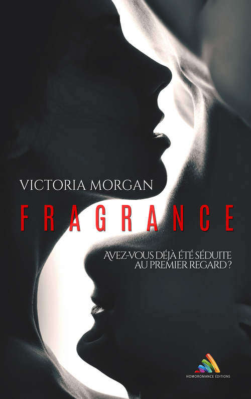 ebook cover of Fragrance | Livre lesbien, roman lesbien, by Victoria Morgan