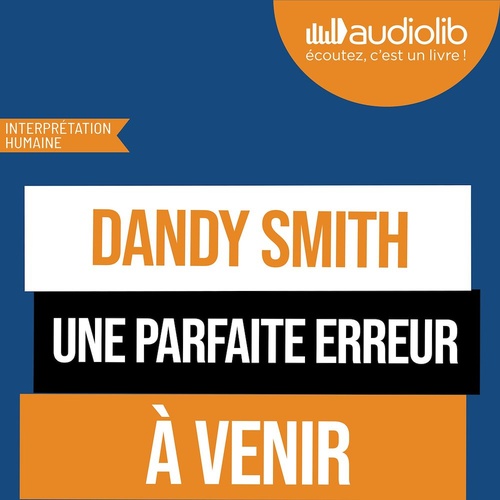Couverture audiobook de Une Parfaite erreur, de Dandy Smith