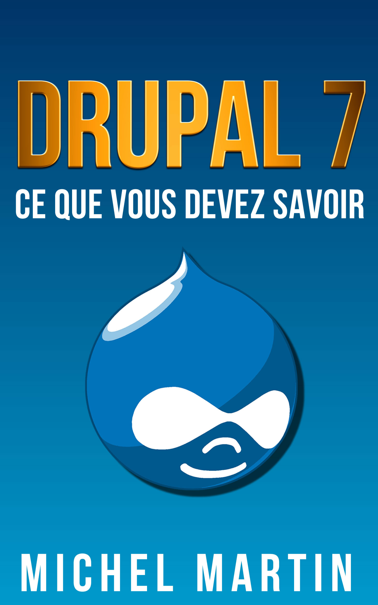 Couverture ebook de Drupal 7, de Mediaforma Michel Martin