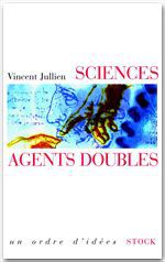 Couverture ebook de Sciences, agents doubles, de Vincent Jullien
