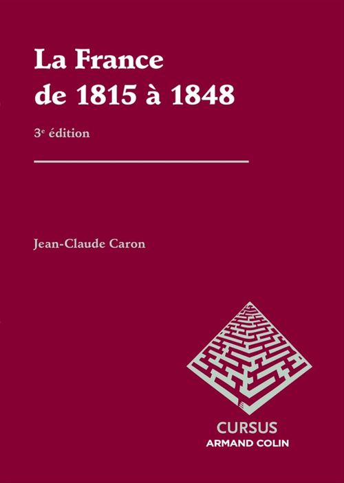 ebook cover of La France de 1815 à 1848, by Jean-Claude Caron
