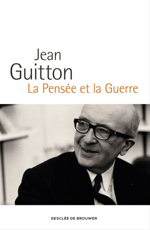 Couverture ebook de La Pensée et la Guerre, de Jean Guitton