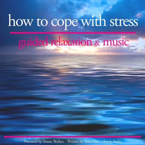Couverture audiobook de How to Cope With Stress, de John Mac