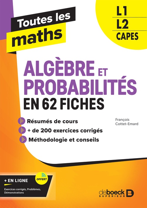 ebook cover of Toutes les maths - Algèbres et Probabilités en 62 fiches, by François Cottet-Emard