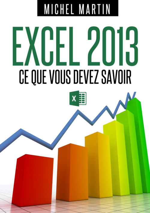 Couverture ebook de Excel 2013, de Mediaforma Michel Martin