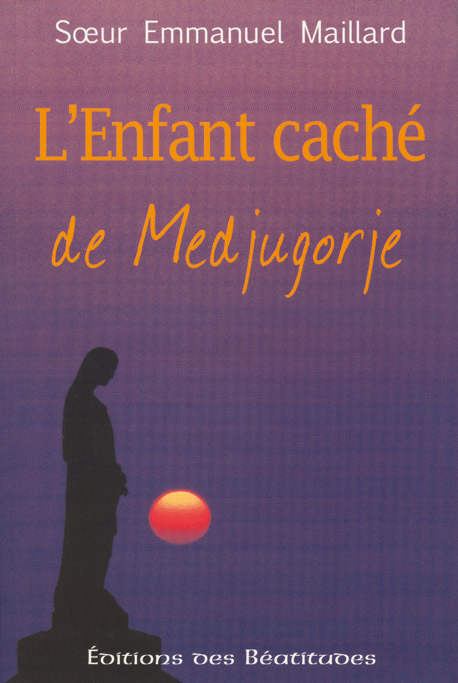 ebook cover of L'enfant caché de Medjugorje, by Sr Emmanuel Maillard