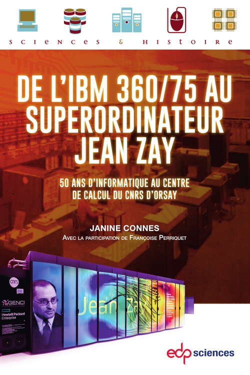 ebook cover of De l´IBM 360/75 au superordinateur Jean Zay, by Janine Connes