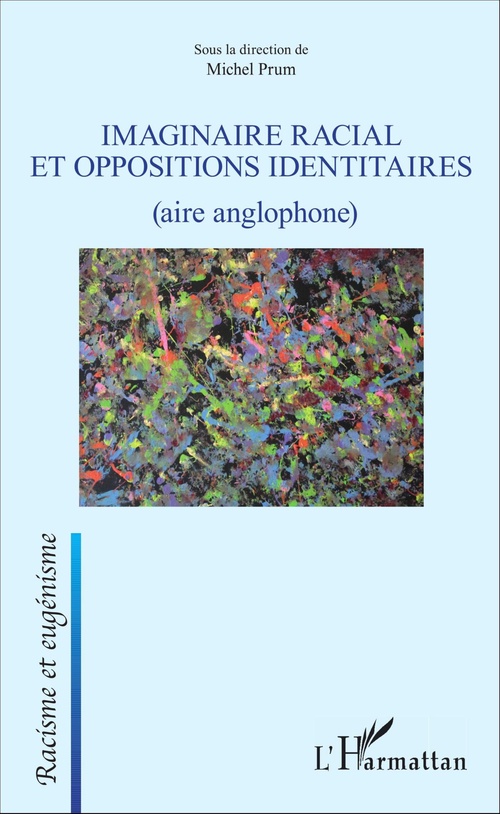 Couverture ebook de Imaginaire racial et oppositions identitaires, de Michel Prum
