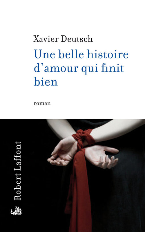 ebook cover of Une belle histoire d'amour qui finit bien, by Xavier Deutsch