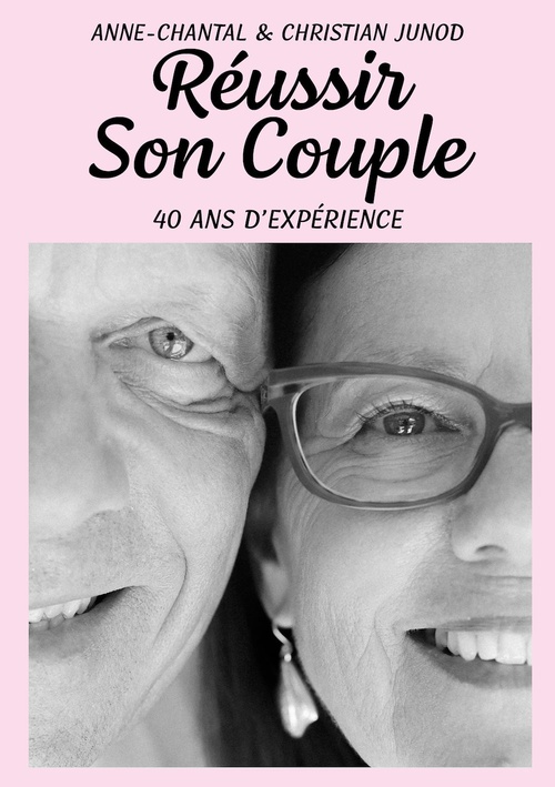 Couverture ebook de Réussir son  couple, de Anne-Chantal Junod, Christian Junod