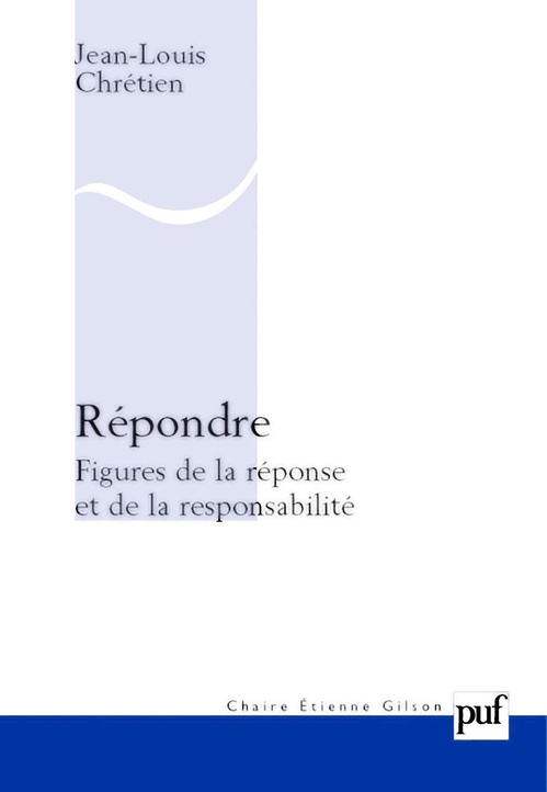 ebook cover of Répondre : Figures de la réponse et de la responsabilité, by Jean-Louis Chrétien