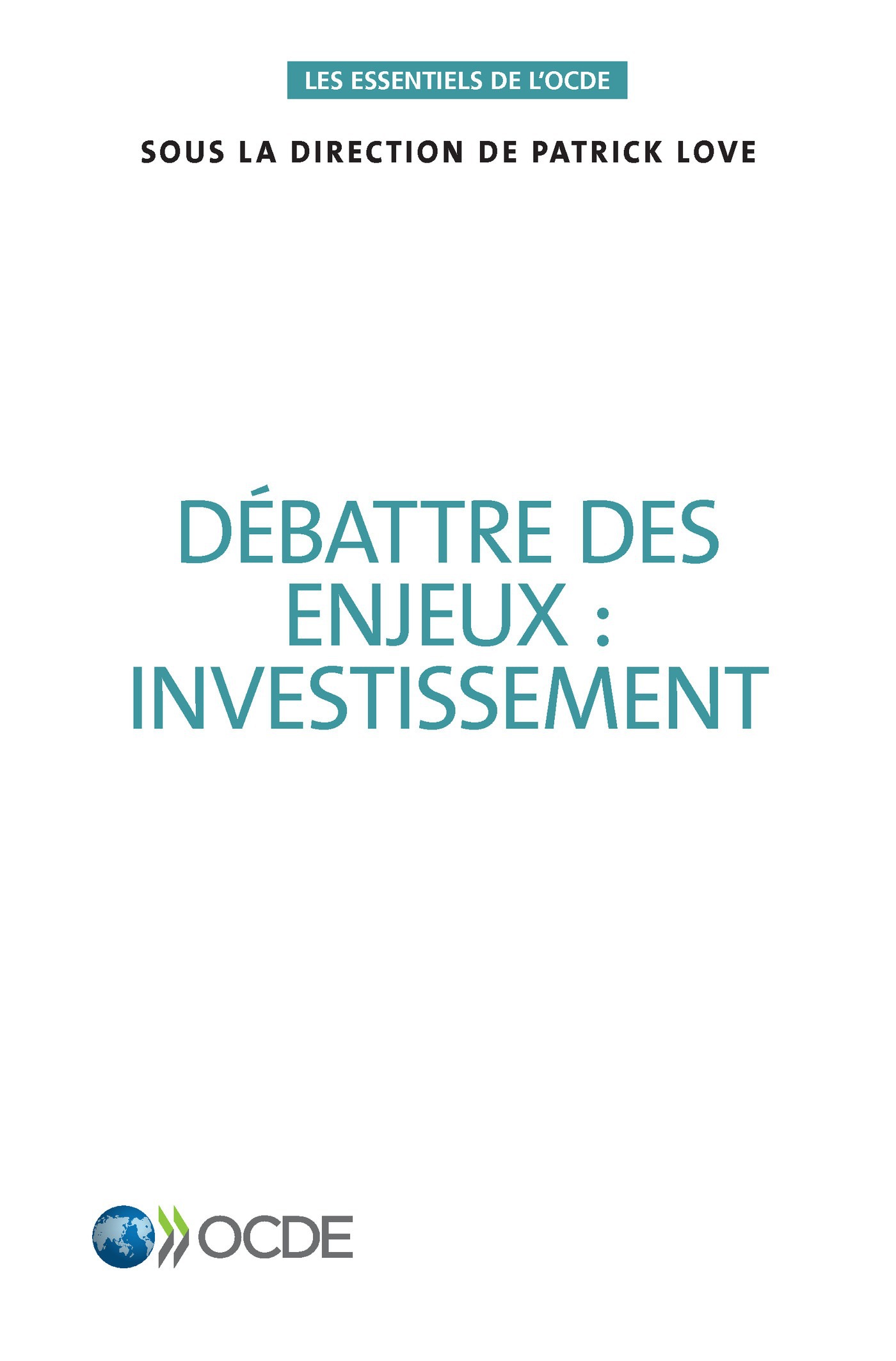 Couverture ebook de Débattre des enjeux : investissement, de Collectif