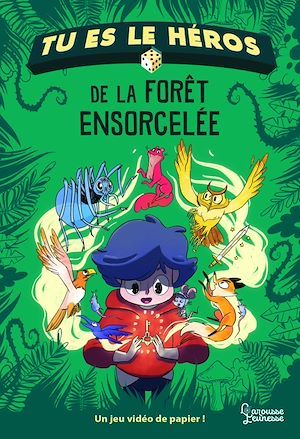Couverture ebook de Tu es le héros de la forêt ensorcelée, de Anne-Gaëlle Balpe