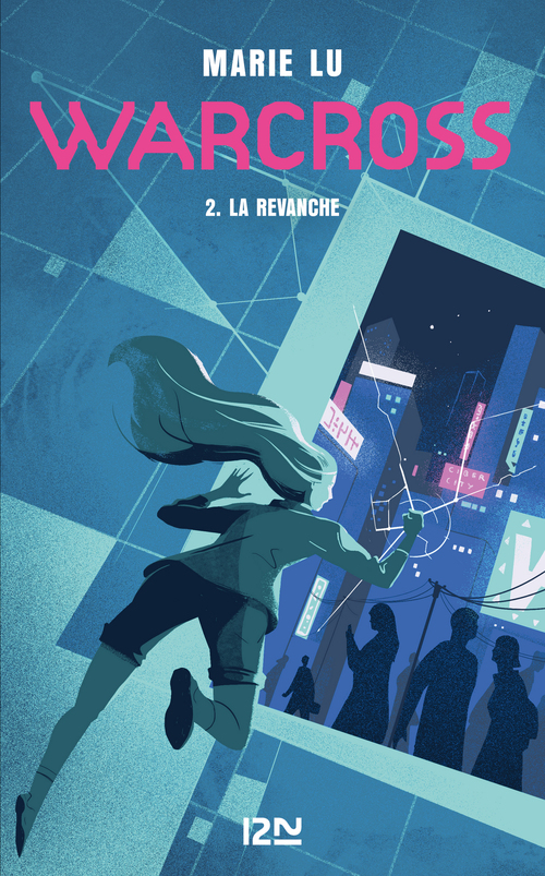ebook cover of Warcross - tome 2 La revanche, by Marie Lu