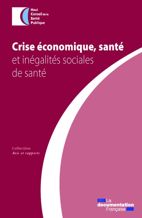 Couverture ebook de Crise économique, santé et inégalités sociales de santé, de Haut Conseil De La S