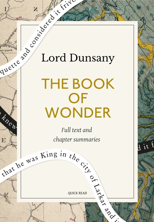 Couverture ebook de The Book of Wonder: A Quick Read edition, de Lord dunsany, Quick Read
