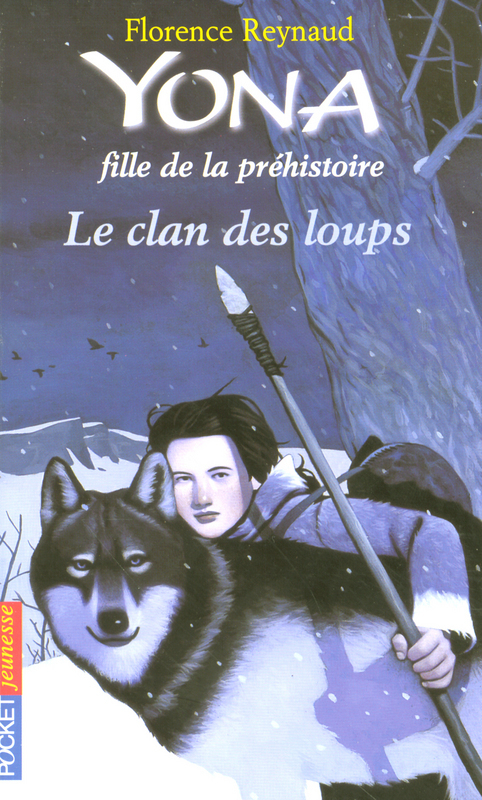 ebook cover of Yona fille de la préhistoire - tome 1 Le clan desloups, by Reynaud Florence