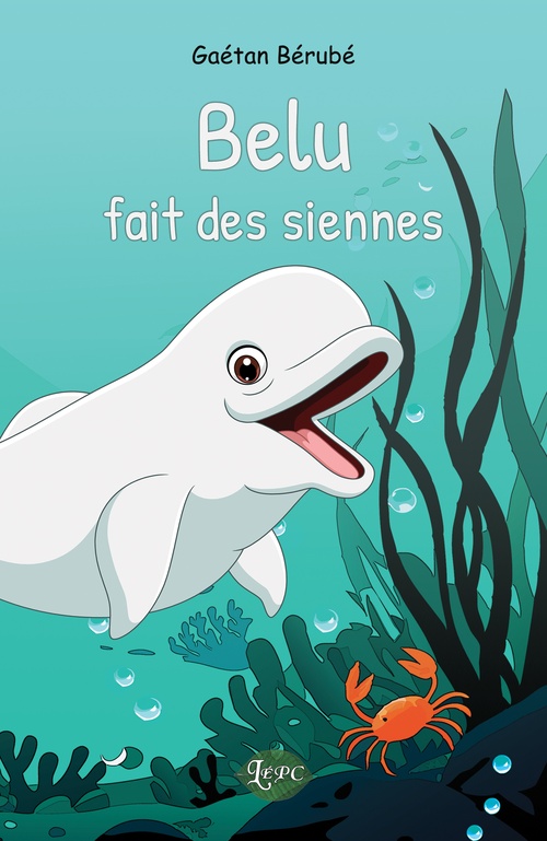 Couverture ebook de Belu fait des siennes, de Gaétan Bérubé