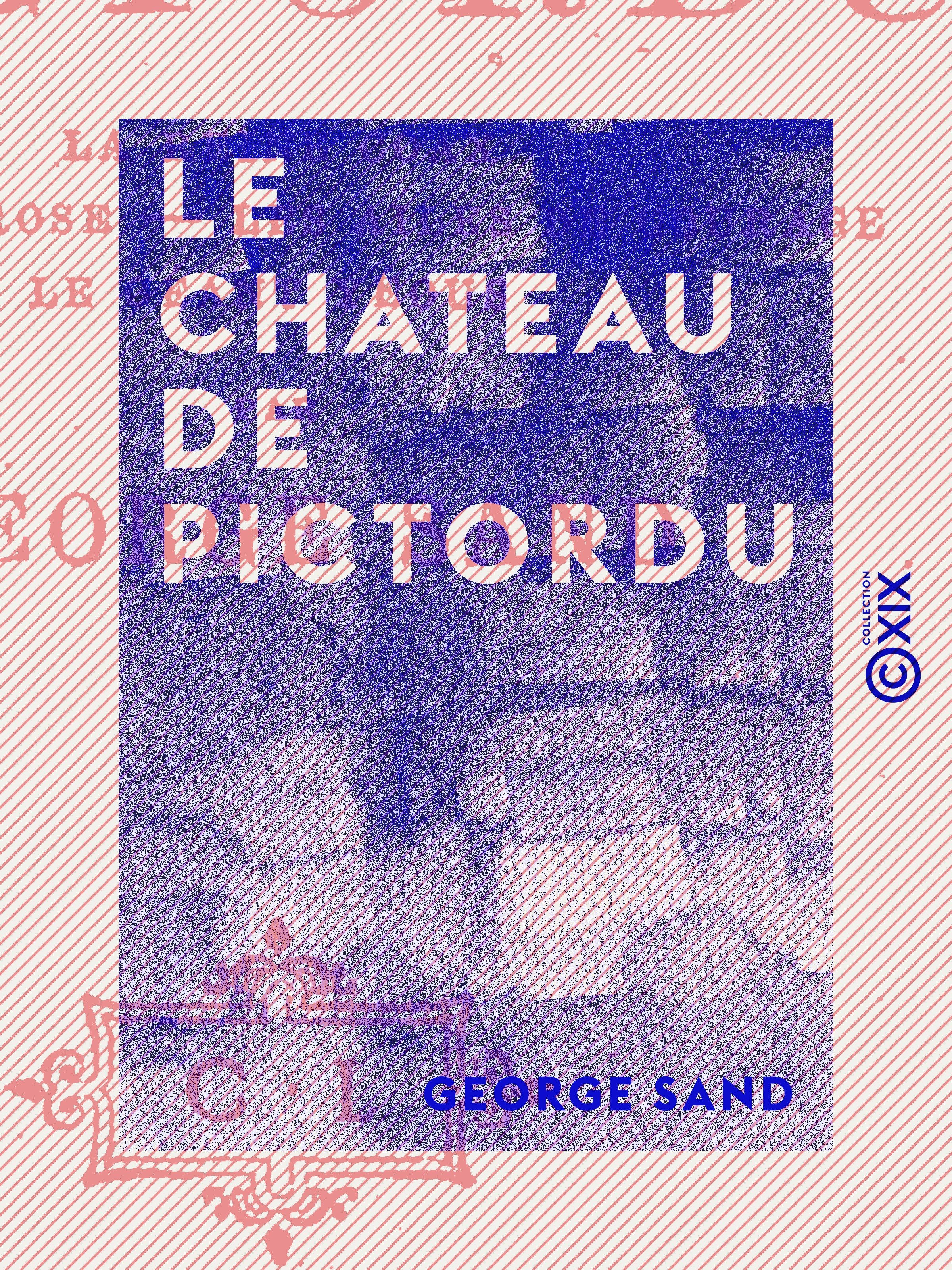 Couverture ebook de Le Chateau de Pictordu, de George Sand
