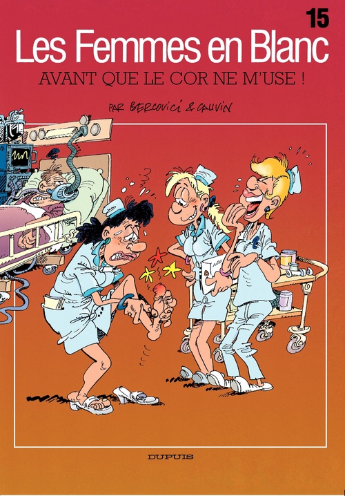 Couverture ebook de Les Femmes en Blanc - Tome 15 - Avant que le cor ne m'use !, de Raoul Cauvin, Philippe Bercovici