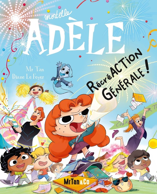 Couverture ebook de BD Mortelle Adèle - Tome 21 RécréACTION Générale !, de Mr Tan