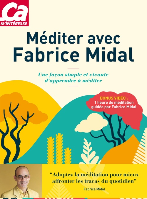 ebook cover of Méditer avec Fabrice Midal - Une façon simple et vivante d'apprendre à méditer, by Fabrice Midal