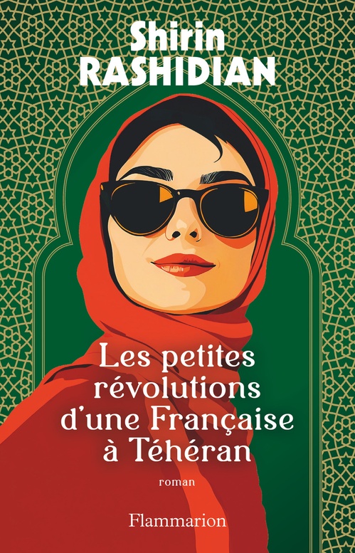 ebook cover of Les petites révolutions d'une Française à Téhéran, by Shirin Rashidian