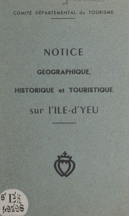 Couverture ebook de Notice géographique, historique et touristique sur l'Île-d'Yeu, de Jean Gourhand