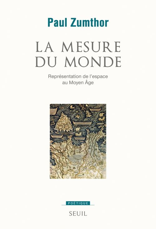 ebook cover of La Mesure du monde. Représentation de l'espace au Moyen Âge, by Paul Zumthor