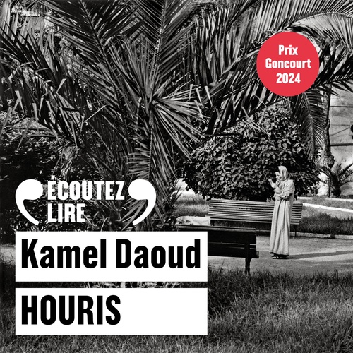 Couverture audiobook de Houris - Prix Goncourt 2024, de Kamel Daoud