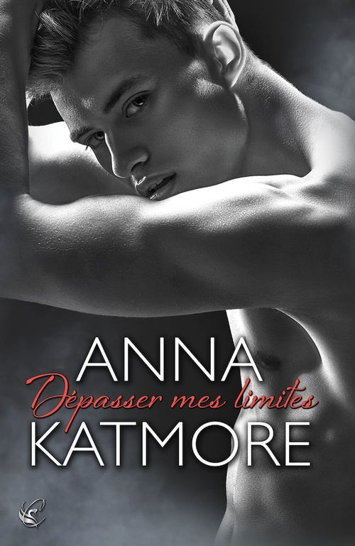 ebook cover of Dépasser mes limites (Crushed Hearts #2), by Anna Katmore