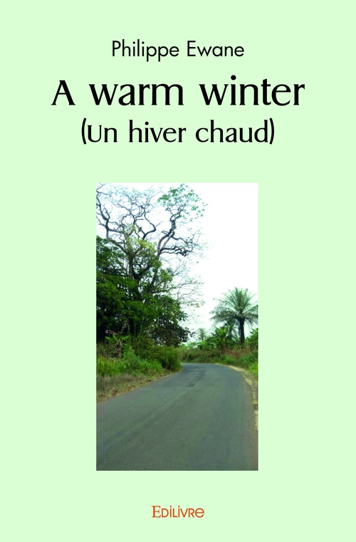 ebook cover of A warm winter (Un hiver chaud), by Philippe Ewane