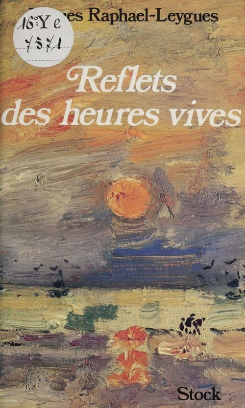 ebook cover of Reflets des heures vives, by Jacques Raphael-Leygues