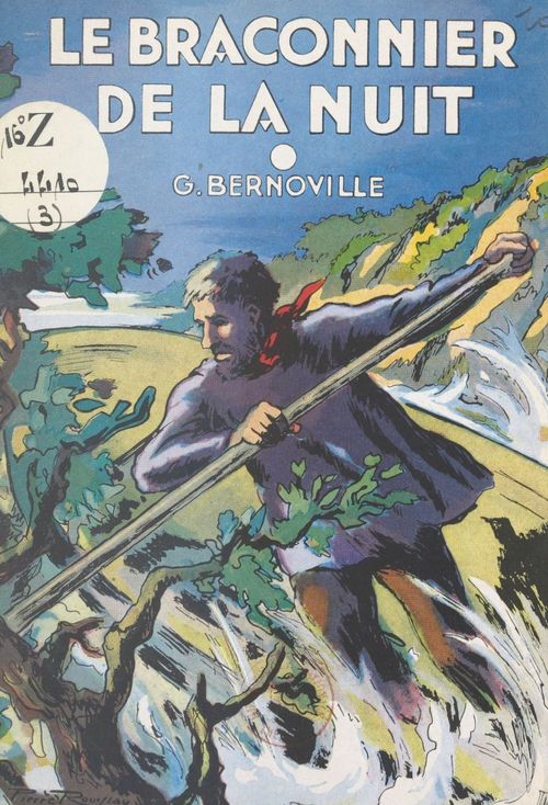 ebook cover of Le braconnier de la nuit, by Gaetan Bernoville