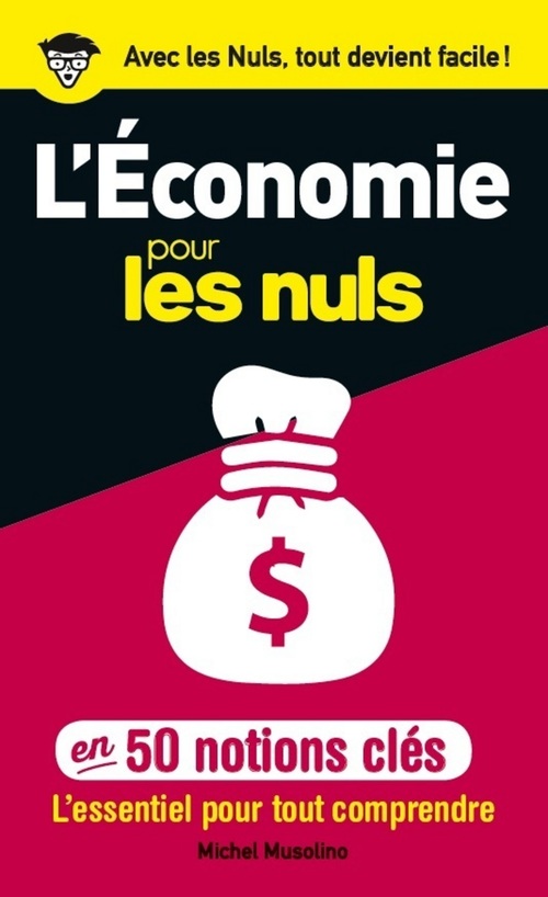 Couverture ebook de 50 notions clés sur l'économie pour les Nuls, de Michel Musolino
