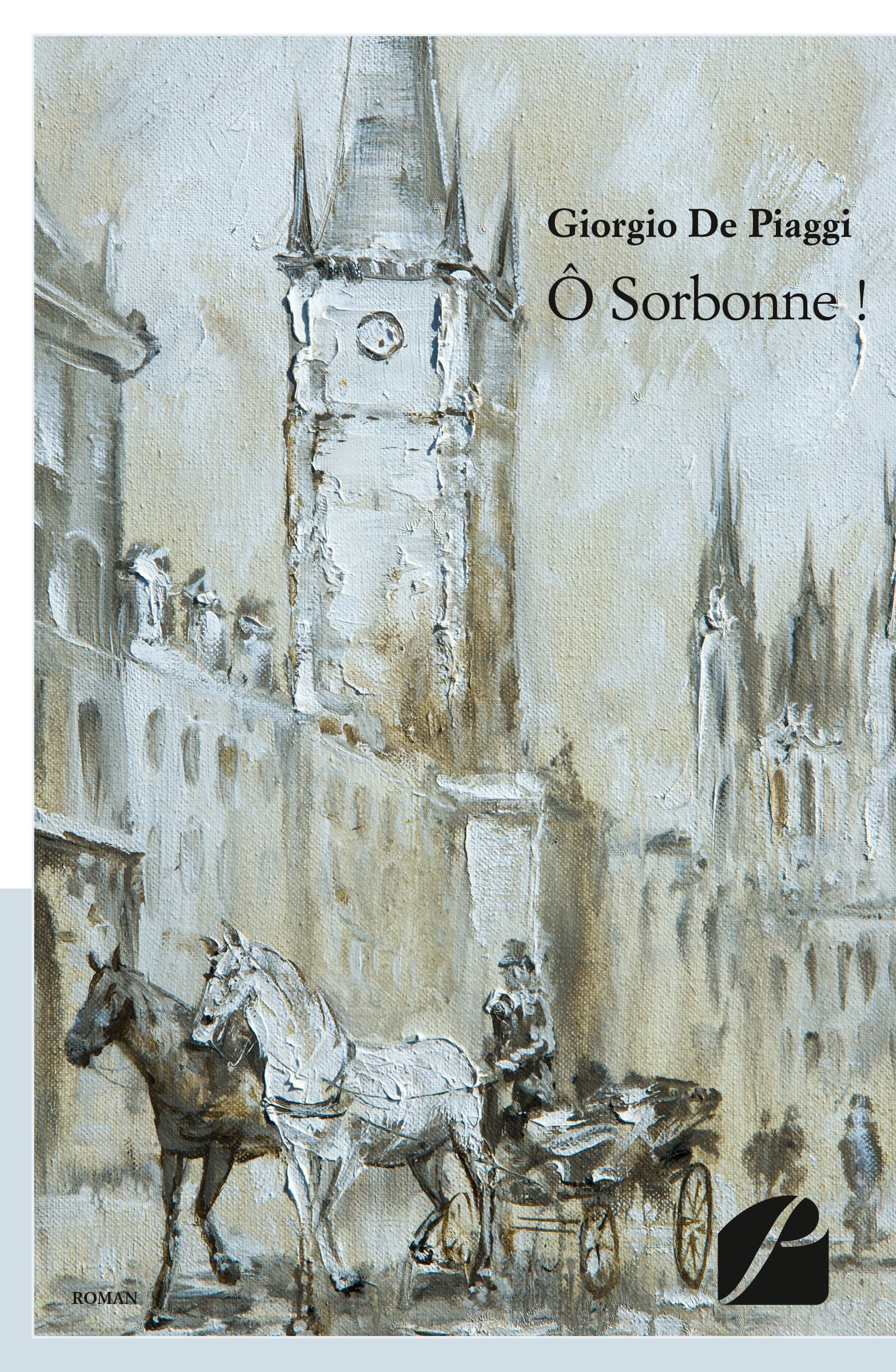 Couverture ebook de Ô Sorbonne !, de Giorgio De Piaggi