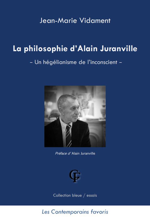 Couverture ebook de La philosophie d´Alain Juranville - Un hégélianisme de l´inconscient, de Jean-Marie Vidament