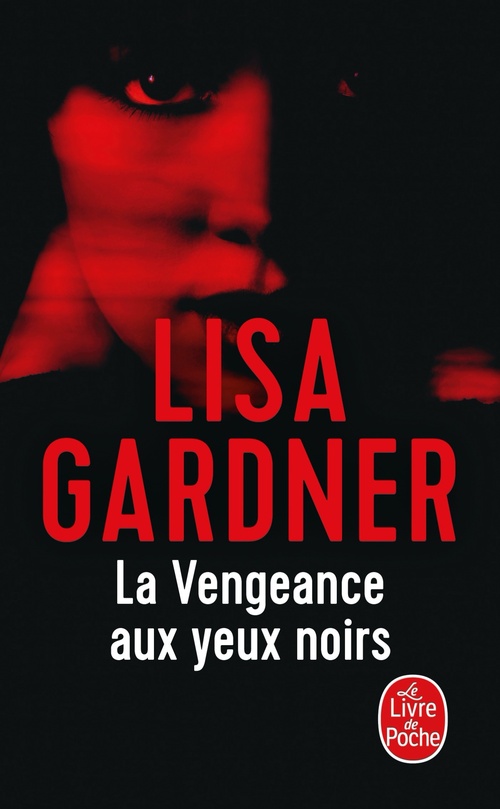 Couverture ebook de La Vengeance aux yeux noirs, de Lisa Gardner