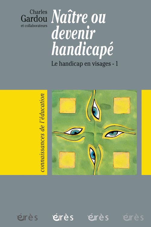 ebook cover of Naître ou devenir handicapé, by Charles Gardou