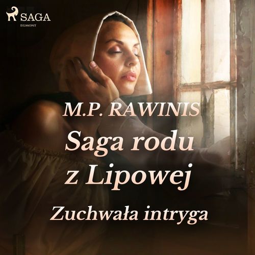 Couverture audiobook de Saga rodu z Lipowej 20: Zuchwala intryga, de Marian Piotr Rawinis