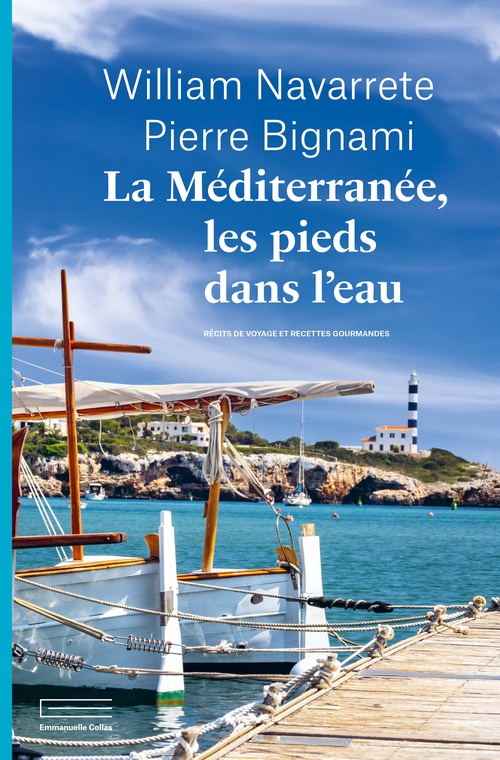 ebook cover of La Méditerranée les pieds dans l'eau, by Pierre Bignami, William Navarrete